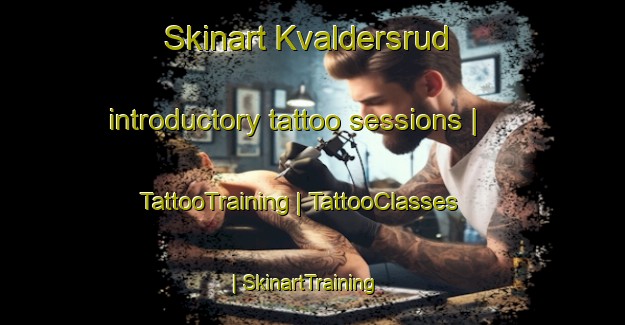 Skinart Kvaldersrud introductory tattoo sessions | TattooTraining | TattooClasses | SkinartTraining-Sweden